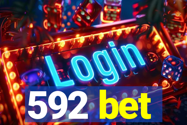 592 bet